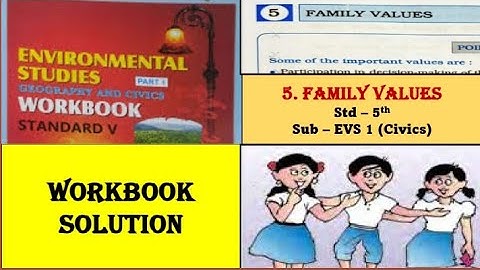 5. Family Values / Std 5 // EVS 1 / Workbook Solution/ Questions and Answers/ Civics