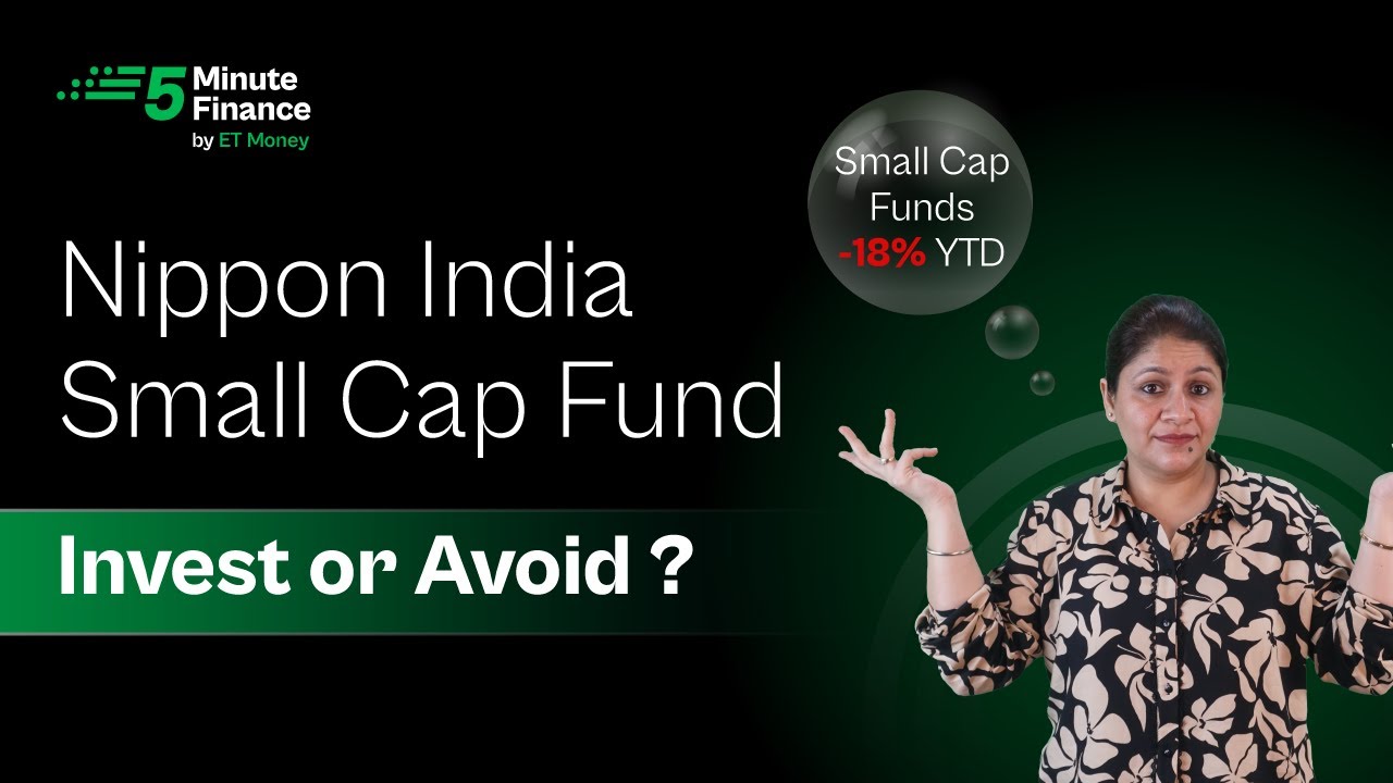 Small Cap Funds Down 18%: Can Nippon India Small Cap Fund Navigate ...