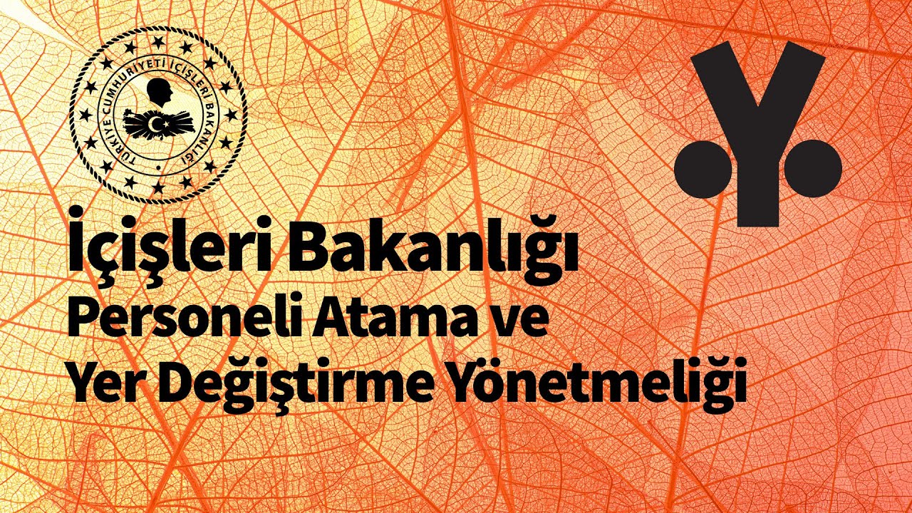 İçişleri Bakanlığı Personeli Atama ve Yer Değiştirme Yönetmeliği