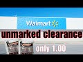 Walmart UNMARKED HIDDEN clearance deals/ $1.00