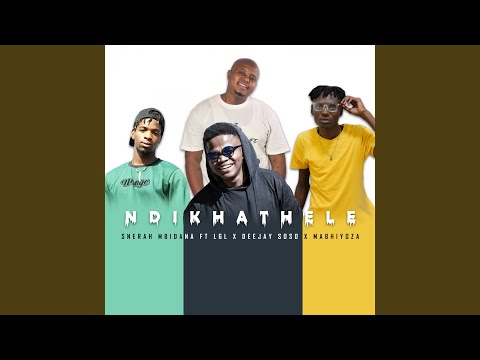Ndikhathele (feat. LGL,