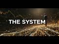 The Hidden Thinking Pattern Behind Every Financial Empire, The System