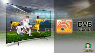 شرح تثبيت و تفعيل برنامج dvbviewer كامل و استمتع ب مشاهده القنوات المشفره اوفلاين