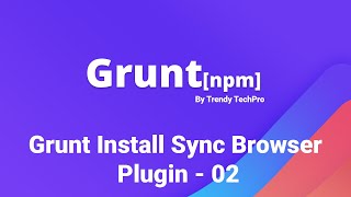Famous Grunt | Install Sync Browser Plugin - 02 Net Worth
