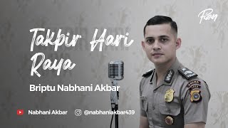 Takbir Hari Raya - Bripda Nabhani Akbar and Friends
