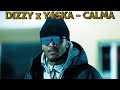 Dizzy x y4ska  calma unofficiel musik.