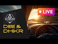 maghrib driving Dhikr
