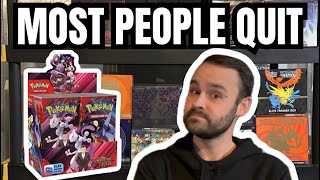 Why MOST Collectors Eventually Quit Pokemon