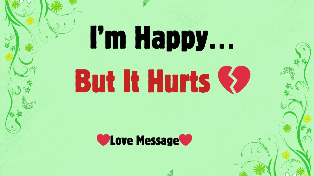 I’m Happy With You ️ But Something Still Hurts 💔 - YouTube