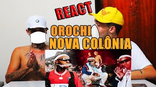 Orochi “NOVA COLÔNIA” 🙏🏿 prod  Dallass - Reação e Papo reto