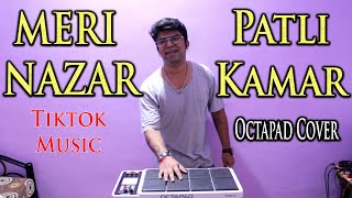 Meri Nazar | Patli Kamar | Govinda | Tiktok Trending Music | Octapad Cover | Janny Dholi
