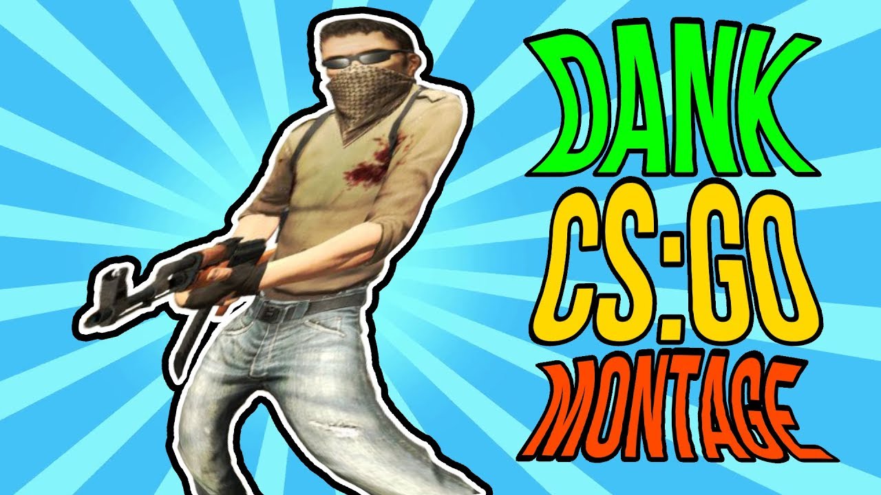 Dank CSGO Montage - YouTube