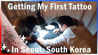 Getting My First Tattoo in Seoul, South Korea (Emotional)