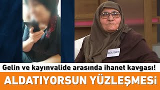 Gelin ve kayınvalide arasında ihanet kavgası! Kim doğruyu söylüyor?