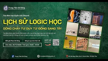 LỊCH SỬ LOGIC HỌC: DÒNG CHẢY TƯ DUY TỪ ĐÔNG SANG TÂY || Toạ Đàm