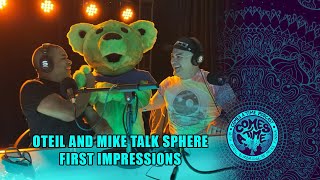 Oteil and Mike talk Sphere first impressions