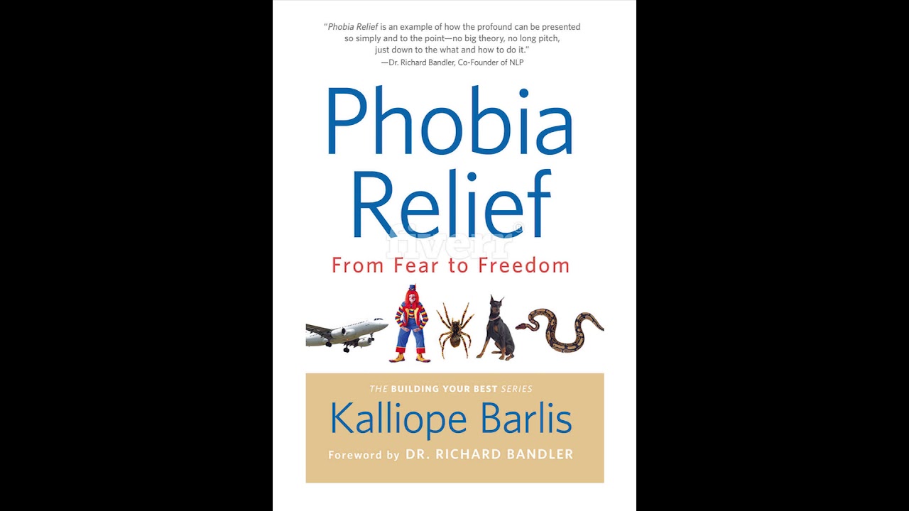 Phobia Relief From Fear to Freedom YouTube