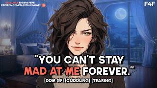 ᥫ F4F ᥫ Denying Your Dom Girlfriend Cuddles After Argument Teasing Winning You Back Asmr Gf