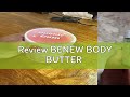 Review BENEW BODY BUTTER