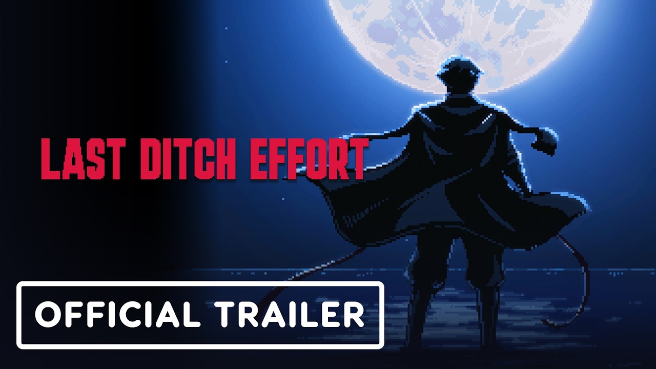 Last Ditch Effort Last Ditch Effort - Official Announcement Trailer