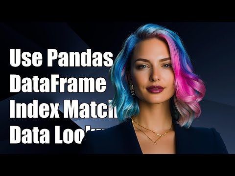 How to Use Pandas DataFrame Index Match for Efficient Data Lookup