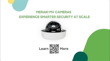 Cisco Meraki MV smart cameras - Smarter security at scale