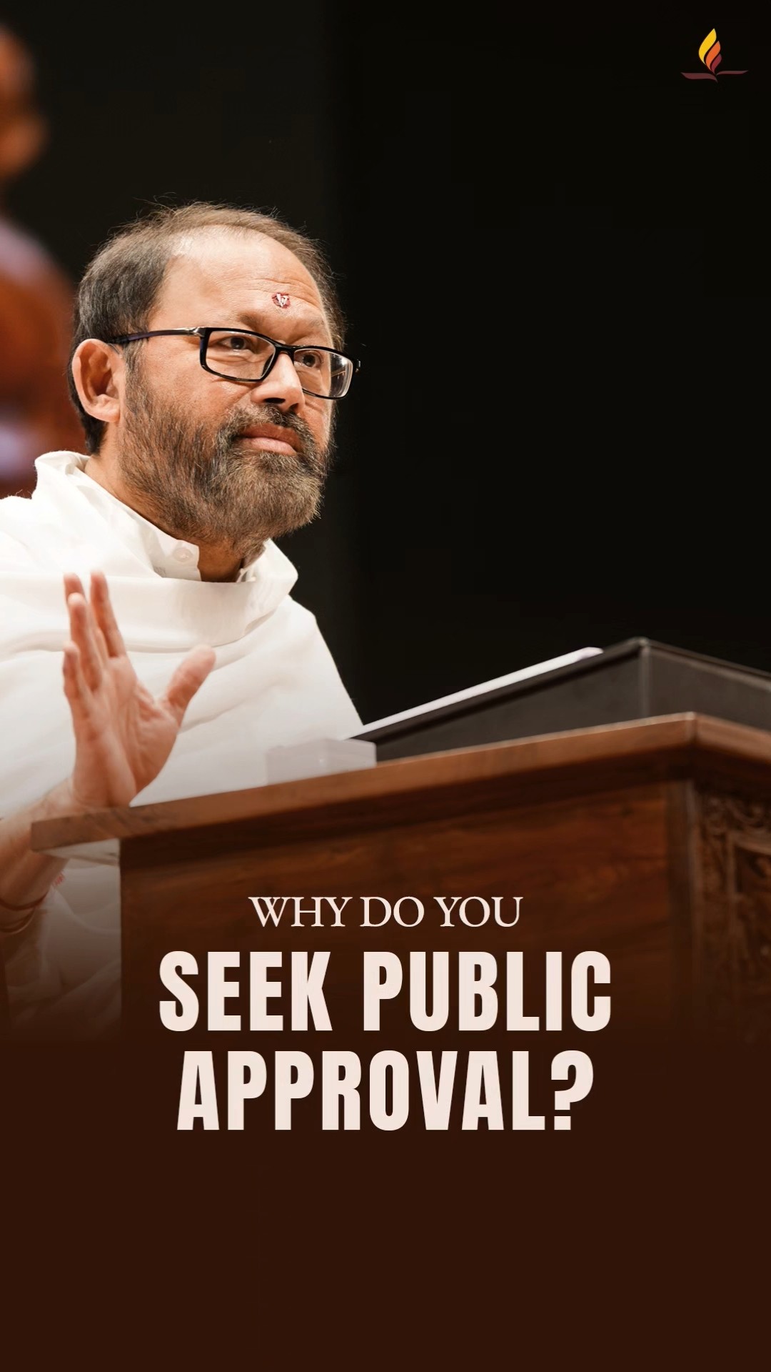 Why Do You Seek Public Approval?