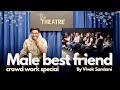 Male best friend  crowdwork stand up comedy special by vivek samtani