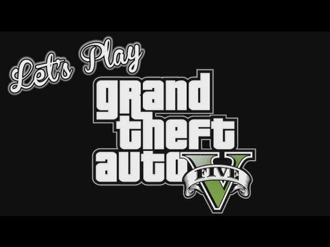 Let's Play: GTA V - Part 2