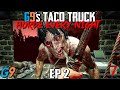 7 Days To Die - G9's Taco Truck EP2 (Intruding Customers) - Horde Every Night