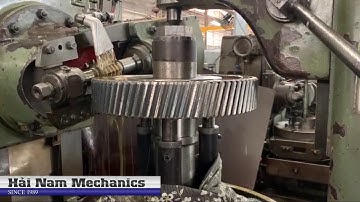CƠ KHÍ HẢI NAM- chế tạo Bánh răng nghiêng trên máy phay chuyên dùng