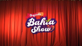 Orquesta Bahía Show - Daqui pra sempre (Cover)