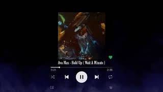 Ava Max - Hold Up ( Wait A Minute ) ( Clean Acapella )