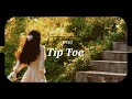 [Vietsub Lyrics] Tip Toe - HYBS