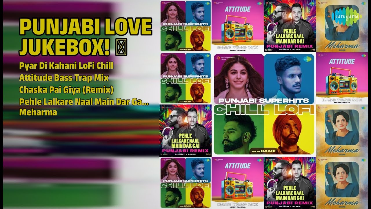 ਪੰਜਾਬੀ ਹਿੱਟਸ ਜੁਗਲਬੰਦੀ ❤️ | Ammy Virk Songs | Pyar Di Kahani LoFi Chill | Attitude Bass Trap Mix