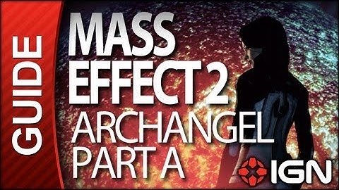 Mass Effect 2 - Archangel Part A - Walkthrough