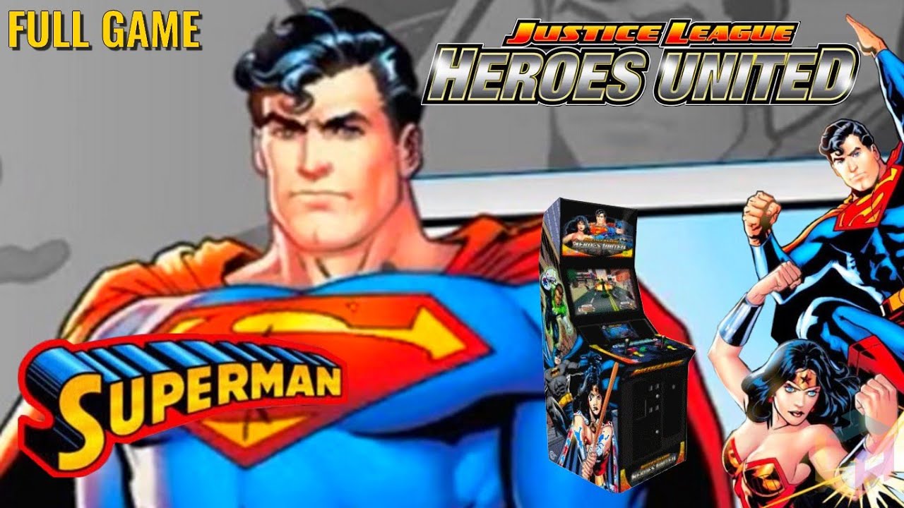 JUSTICE LEAGUE HEROES UNITED - (Superman) FULL GAME Arcade - GAMEPLAY