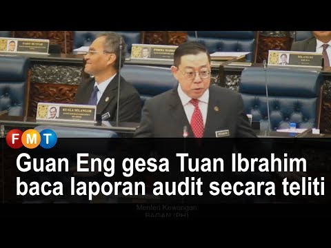Guan Eng gesa Tuan Ibrahim baca laporan audit secara teliti
