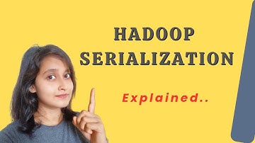 Hadoop Serialization | Big Data Analytics | Big Data Tutorial in Hindi