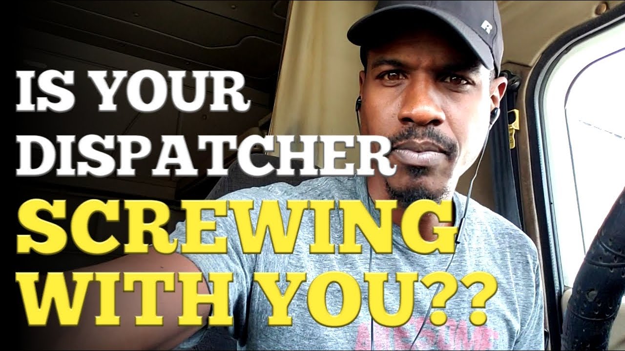 DEALING WITH YOUR DISPATCHER CDL Tips YouTube
