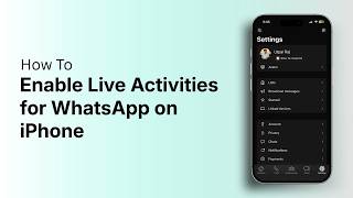 How to Enable Live Activities for WhatsApp on iPhone