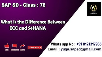 SAP SD: Class 76:What is the difference between  ECC and S4HAANA changes ||Your