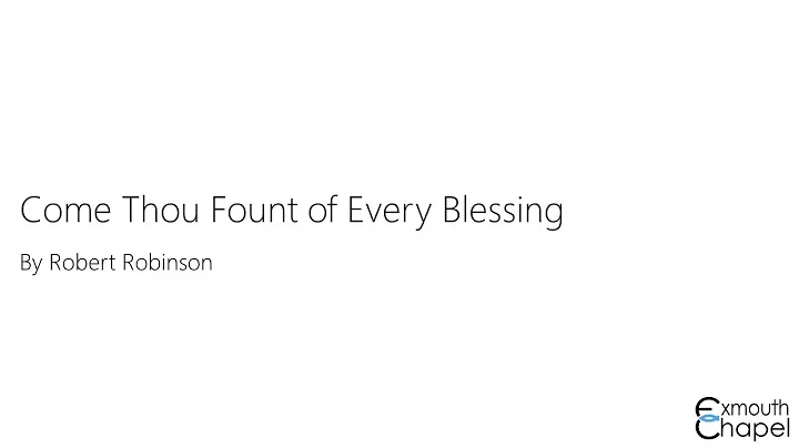 Come Thou Fount of Every Blessing (Sung by Ruth Pi...