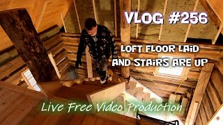 Loft floor, Stairway. Vlog 256 - S5