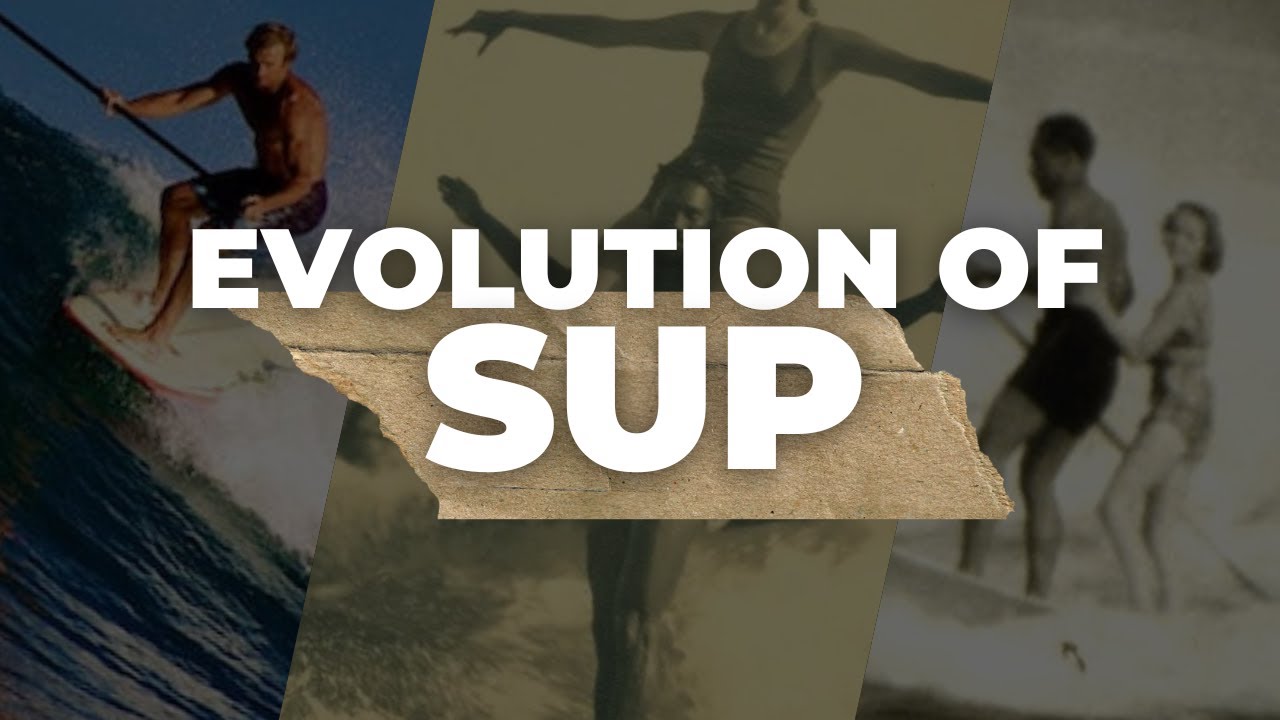 You WON'T Believe How Old SUP Really Is! | Evolution of Stand Up Paddleboarding