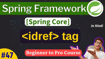 Spring Framework Tutorial: idref tag - injecting bean id