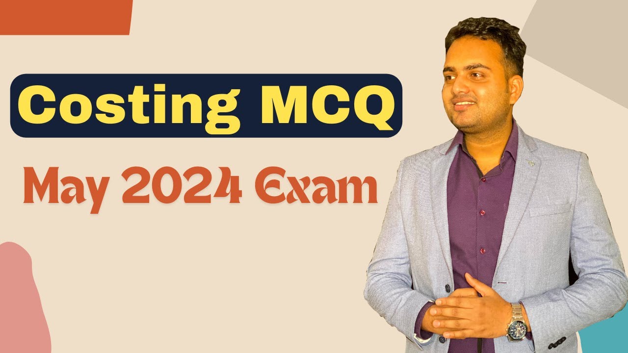 ca-inter-costing-mcq-may-2024-exam-solution-costing-mcq-answer-youtube