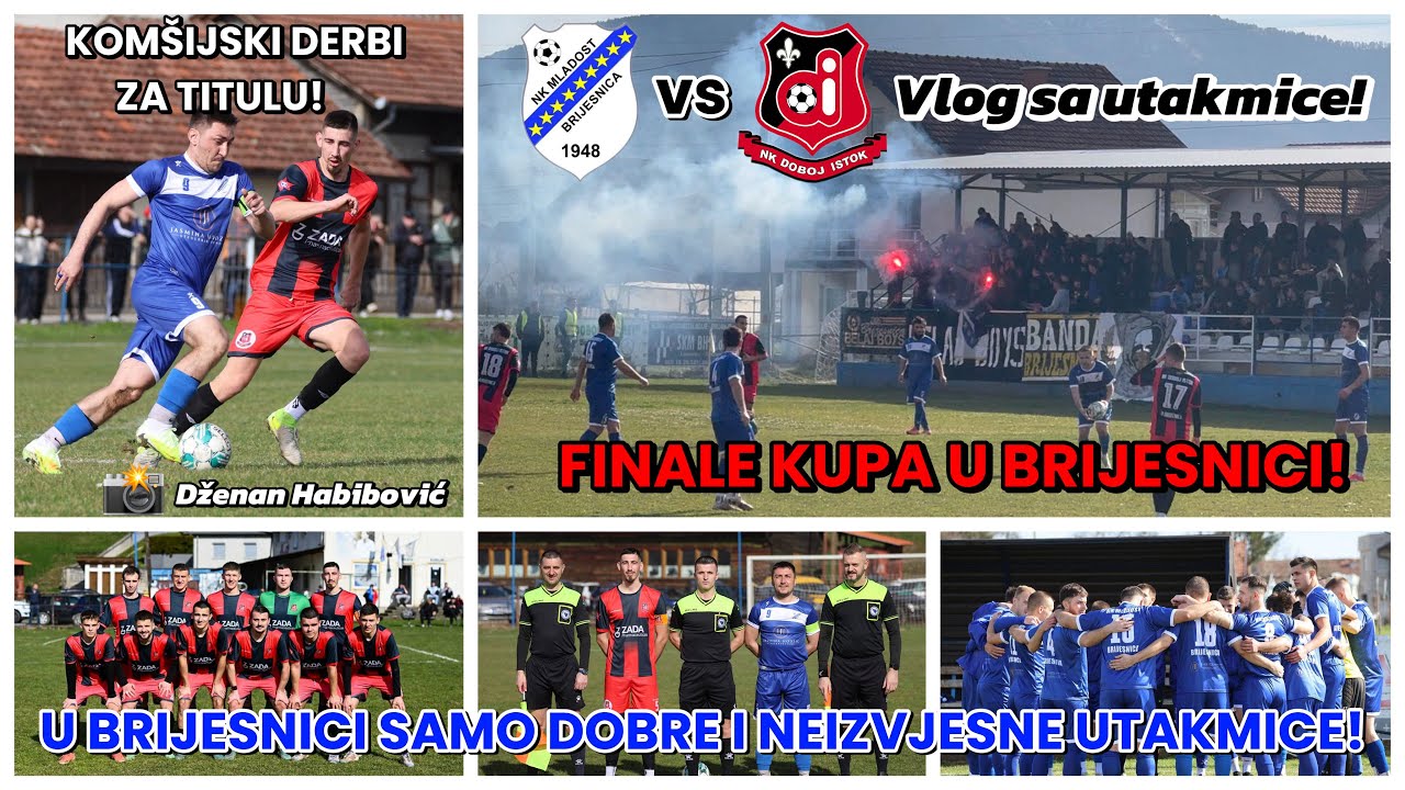 U BRIJESNICI FUDBALSKA GROZNICA! FINALE KUPA DOBOJ ISTOKA! | Mladost Brijesnica - Doboj Istok Vlog