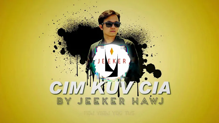 Cim Kuv Cia - Jeeker HerNew Song 2021  Official Au...
