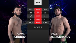 Азамат Пшуков vs. Расул Албасханов | Azamat Pshukov vs. Rasul Albaskhanov | ACA 169